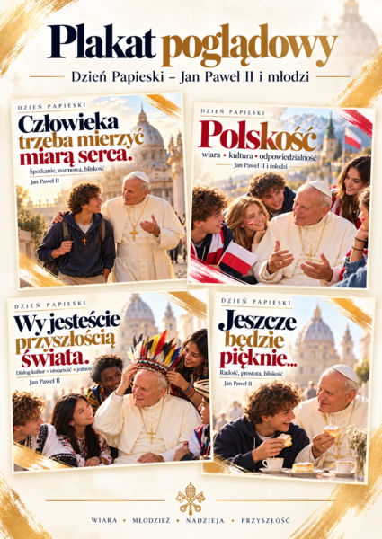 Dzień papieski, myśli Jana Pawła II, prezentacja lub plakaty o polskim papieżu