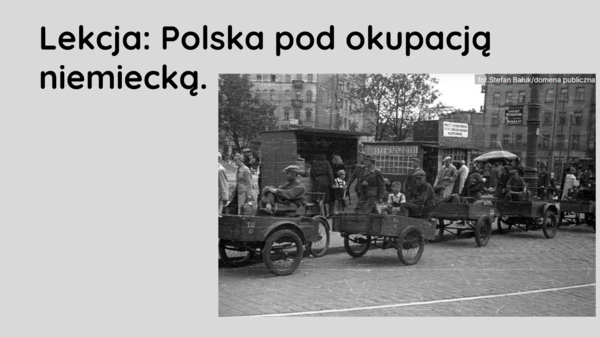 Polska pod okupacją niemiecką - prezentacja historia klasa 8