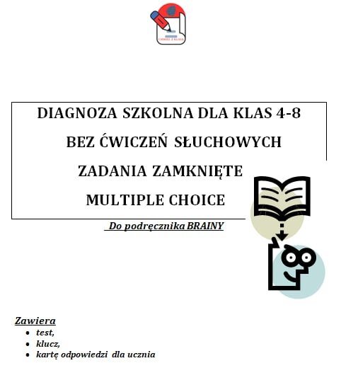 DIAGNOZA SZKOLNA  -J. ANGIELSKI- Zadania zamknięte