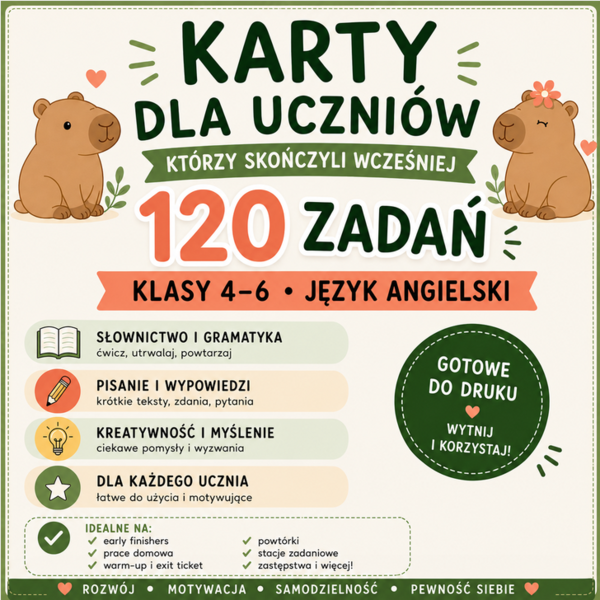 Zestaw 120 Early Finishers: Karty z zadaniami z języka angielskiego na cały rok | klasy 4–6 | A1–A2