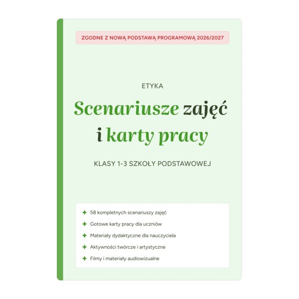 Etyka kl. 1-3 – Scenariusze zajęć i karty pracy