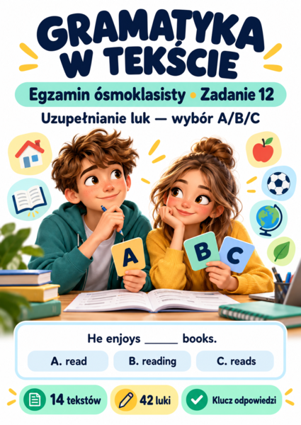 Gramatyka w tekście – E8  | 14 tekstów z lukami A/B/C + klucz
