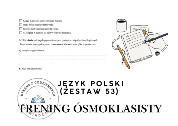 Trening ósmoklasisty – język polski (zestaw 53)- „Pan Tadeusz”, Księga X – Adam Mickiewicz
