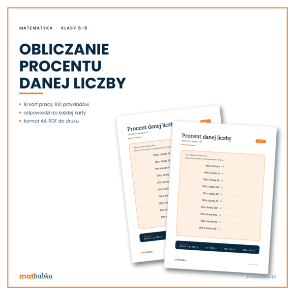 Obliczanie procentu danej liczby, 10 kart pracy, 100 przykładów