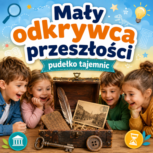 Mały odkrywca przeszłości — pudełko tajemnic