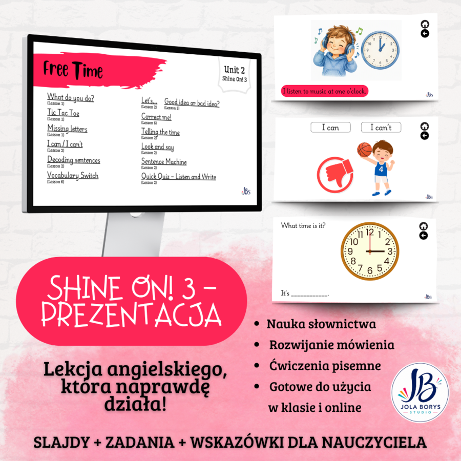 Shine On! 3 – Unit 2: Free Time | prezentacja do lekcji – ponad 200 slajdów + gry i ćwiczenia