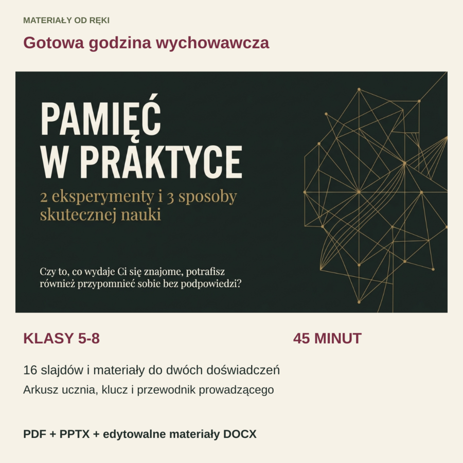 Pamięć w praktyce - 2 eksperymenty i 3 sposoby skutecznej nauki | klasy 5-8