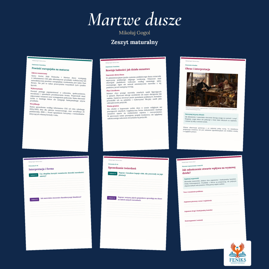 Martwe dusze — Mikołaj Gogol | Zeszyt maturalny: szczegółowe omówienie tomu pierwszego, 60 zadań i klucz odpowiedzi