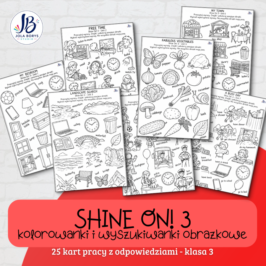 Shine On! 3 – kolorowanki i wyszukiwanki obrazkowe – 25 kart pracy z odpowiedziami – klasa 3