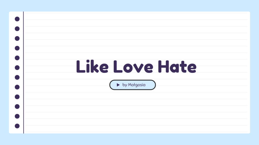LIKE, LOVE, HATE, CAN'T STAND  - mówimy o tym, co lubimy!