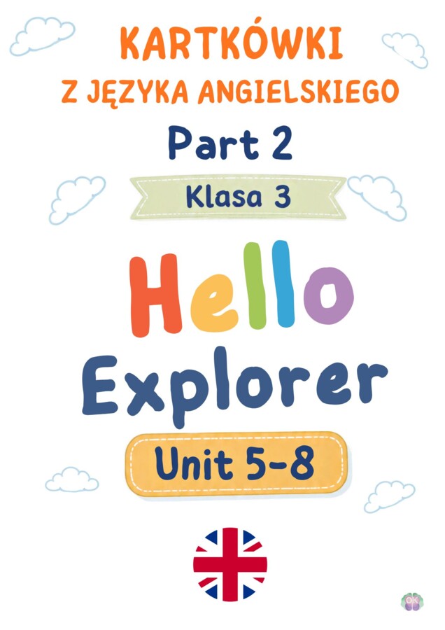 Pakiet Kartkówek z Języka Angielskiego: Hello Explorer 3 (Unit 5–8) – Grupa A, B + Klucze Odpowiedzi (PDF)