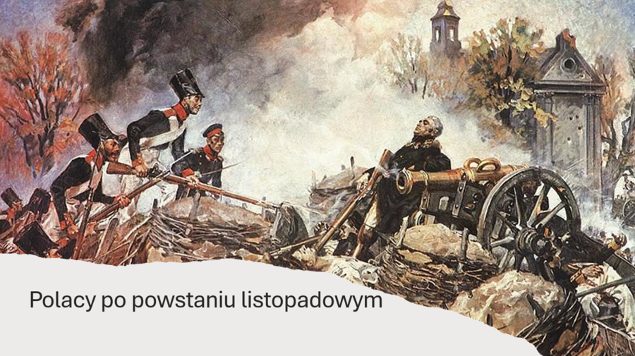 KLASA 7: POLACY PO POWSTANIU LISTOPADOWYM