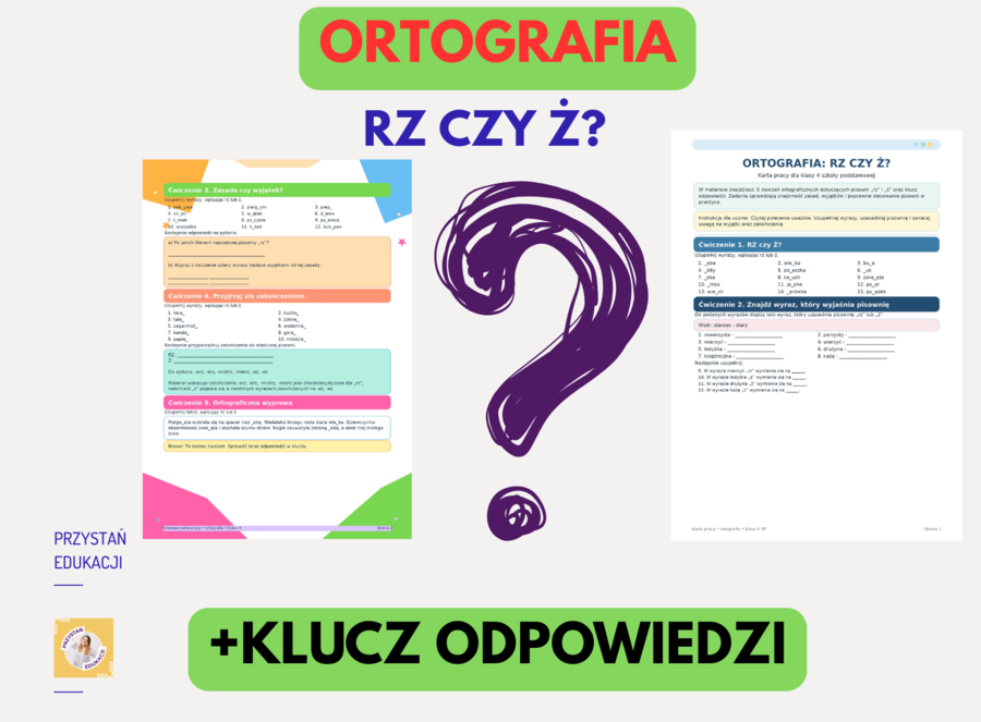 RZ czy Ż? – karta pracy z kluczem odpowiedzi | 3 wersje graficzne | klasa 4 SP