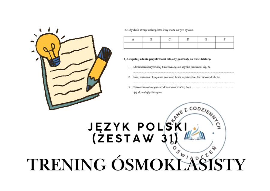 Trening ósmoklasisty – język polski (zestaw 31). Opowieści z Narnii. Lew, Czarownica i stara szafa