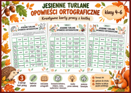 🍁 Jesienne turlane opowieści ortograficzne – 3 karty pracy  - jesień - ortografia - opowiadanie