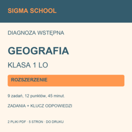 Diagnoza wstępna — geografia, klasa 1 LO — ROZSZERZENIE + klucz i analiza