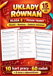 UKŁADY RÓWNAŃ-TRUDNE-klasa 8