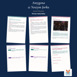 Antygona w Nowym Jorku — Janusz Głowacki | zeszyt maturalny: szczegółowe omówienie, 58 zadań i klucz odpowiedzi