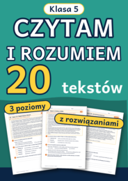 Czytanie ze zrozumieniem klasa 5: 20 tekstów z pytaniami