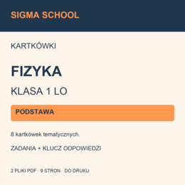 Kartkówki — fizyka, klasa 1 LO — PODSTAWA + klucz odpowiedzi