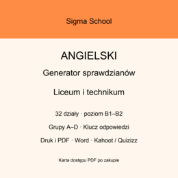Generator sprawdzianów z angielskiego – liceum i technikum, B1–B2, grupy A–D
