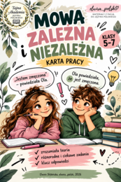 Mowa zależna i niezależna – karta pracy | klasy 5–8 | powtórka przed E8