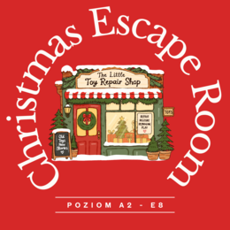 Christmas escape room po angielsku klasa 8 – Locked in the Toy Shop, A2/A2+, zadania w formacie egzaminu ósmoklasisty