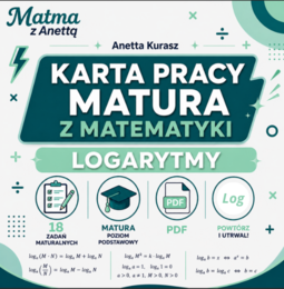 Karta pracy - Logarytmy - matura podstawowa + klucz odpowiedzi