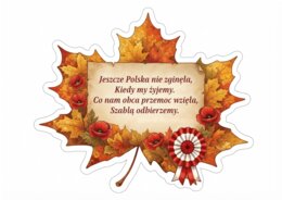 11 Listopada – Narodowe Święto Niepodległości. Dekoracja maxi (75x50 cm), Hymn Polski (zwrotki i refren) oraz karty historyczne – gazetka szkolna.