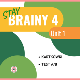 Stay Brainy 4 Unit 1 - test A/B i kartkówki dla klasy 4