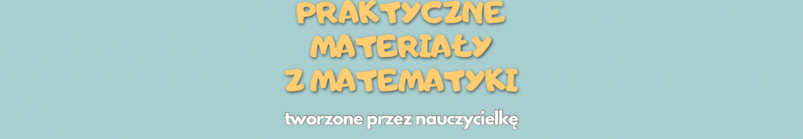 Ładne karty pracy Matematyka