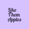 Like Them Apples