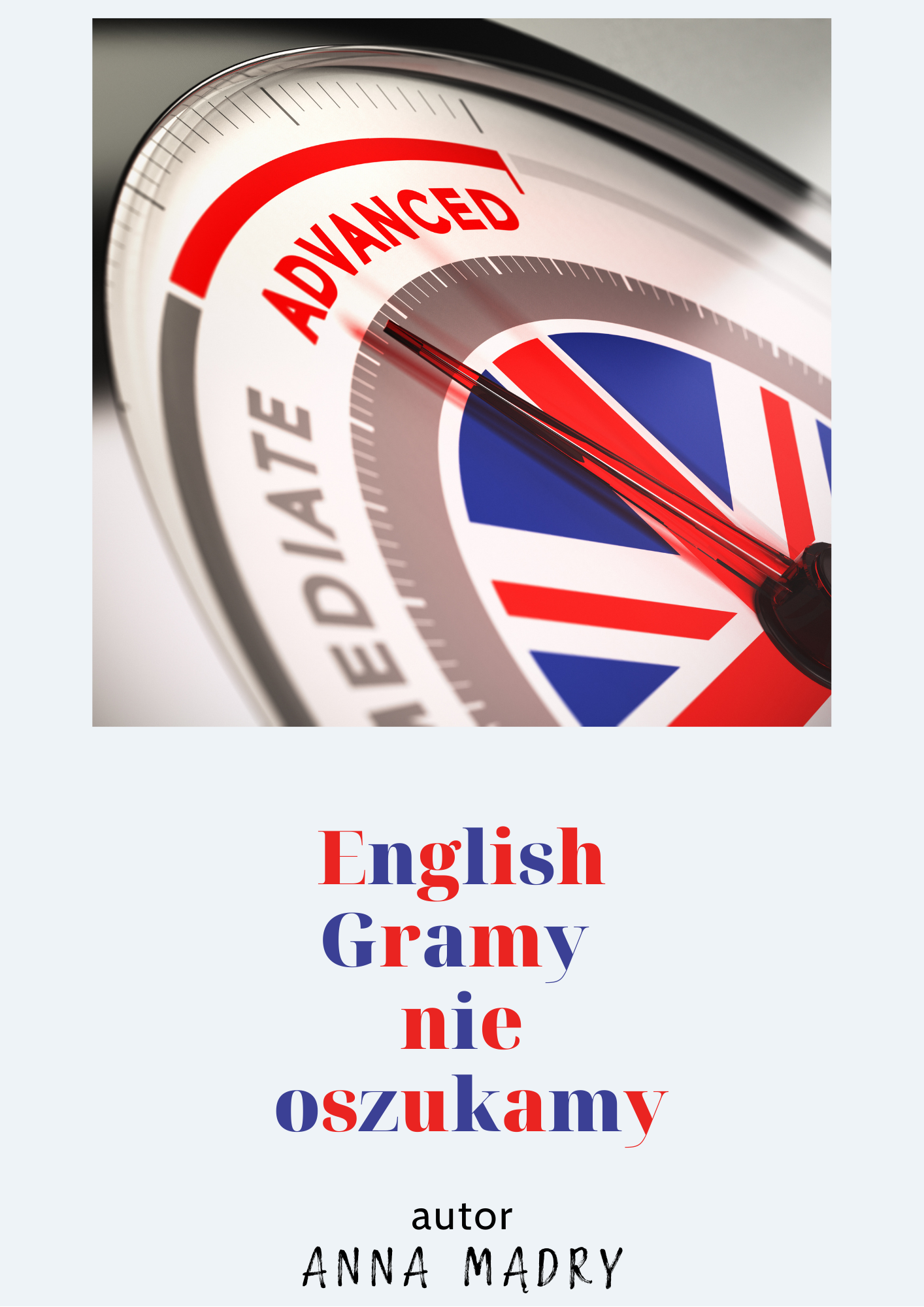 English Gramy Nie Oszukamy - Angielski B1/B2 • Złoty Nauczyciel