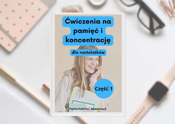 Ćwiczenie Pamięci I Koncentracji Uwagi Nastolatków Część 1 • Złoty Nauczyciel 0352