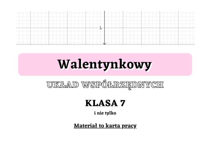 Walentynkowy Układ Współrzędnych • Złoty Nauczyciel 8226