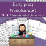 Karty pracy- Klasa 7. Chemia – Reakcje chemiczne i obliczenia stechiometryczne​