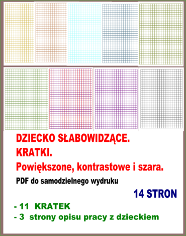 DZIECKO SŁABOWIDZĄCE. KRATKI. Powiększone, kontrastowe i szara. PDF do samodzielnego wydruku.