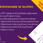 PAKIET TANIEJ: dodawanie i odejmowanie w słupku – 80 ZADAŃ + ODPOWIEDZI!