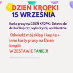 DZIEŃ KROPKI – karty pracy! W ZESTAWIE TANIEJ!