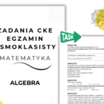 Powtórzenie przed Egzaminem ósmoklasisty – Algebra