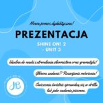 Prezentacja Shine On! 2 – Unit 4 Home, Sweet Home