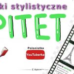 Środki stylistyczne – powtórka przed egzaminem – film youtube
