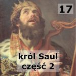 Historie biblijne: 16 – Król Saul część 1
