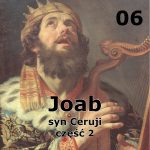 Historie biblijne: 05 – Joab syn Ceruji część 1